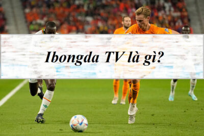 ibongda TV – Trực tiếp bóng đá – Livescore – Kết quả bóng đá