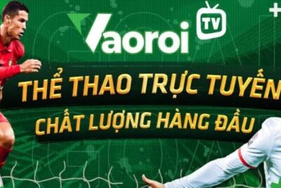 Vaoroi TV trực tiếp bóng đá | Link xem Vaoroi TV mới nhất